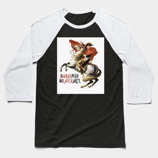 Napoleon Xavier Baseball T-Shirt by aaronxavier